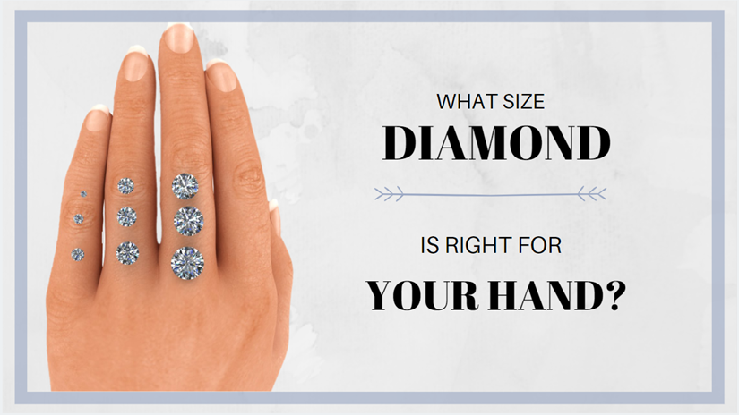 What size diamond is right for your hand?
