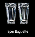 Tapered Baguette